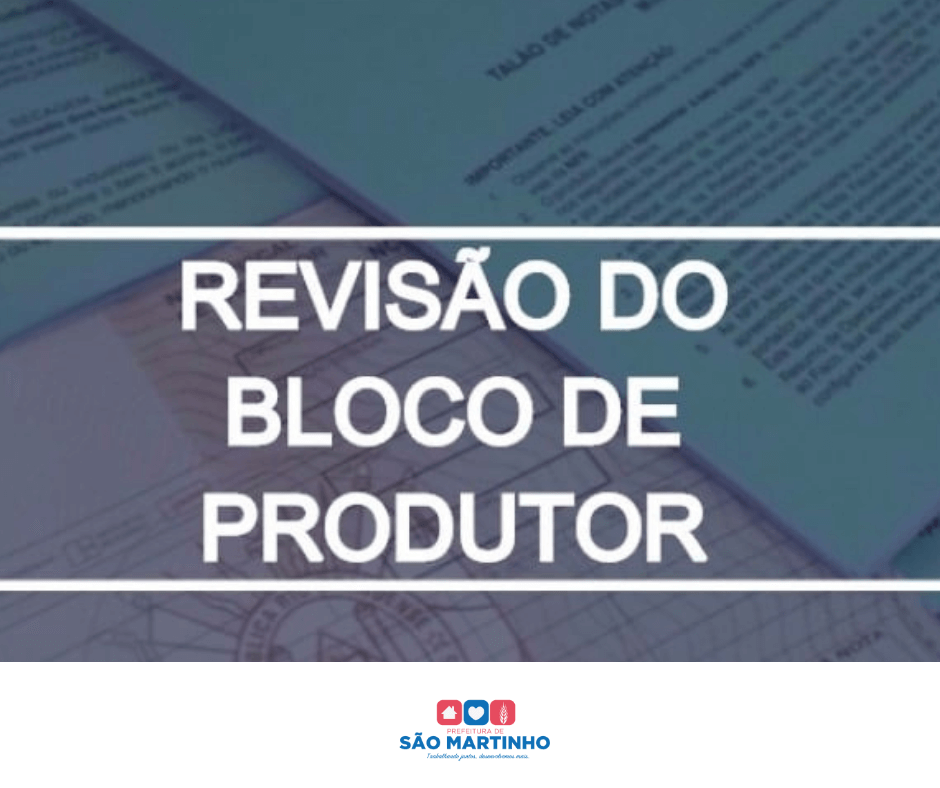 REVISÃO ANUAL OBRIGATÓRIO DO BLOCO DE PRODUTOR
